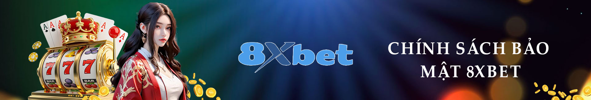 Chính Sách Bảo Mật 8xbet