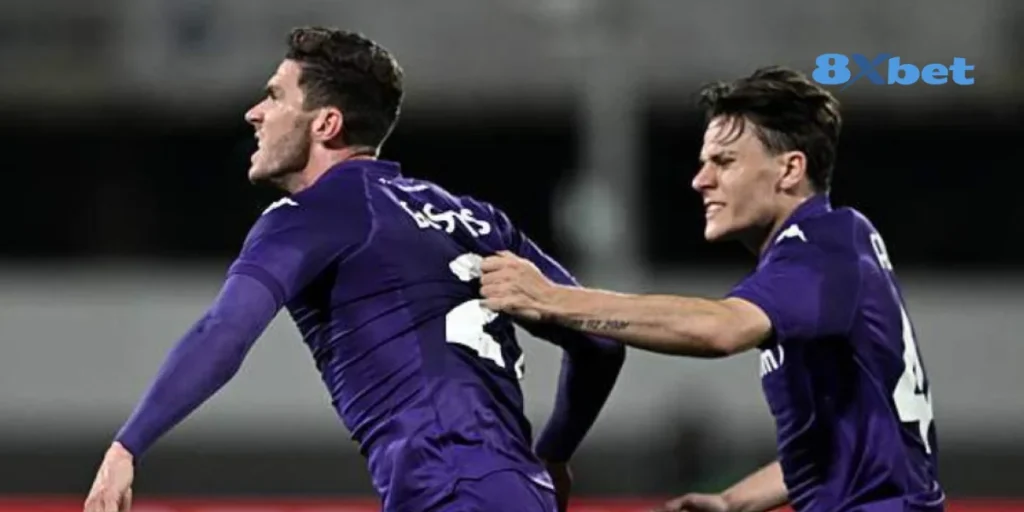 8xbet: Fiorentina đấu với Betis - Trận cầu kịch tính tại Conference League
